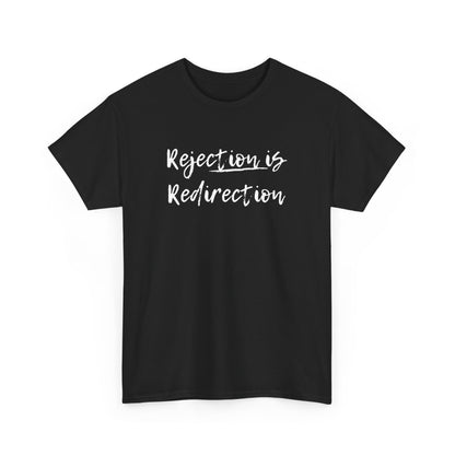 Rejection Redirection (black t-shirt)