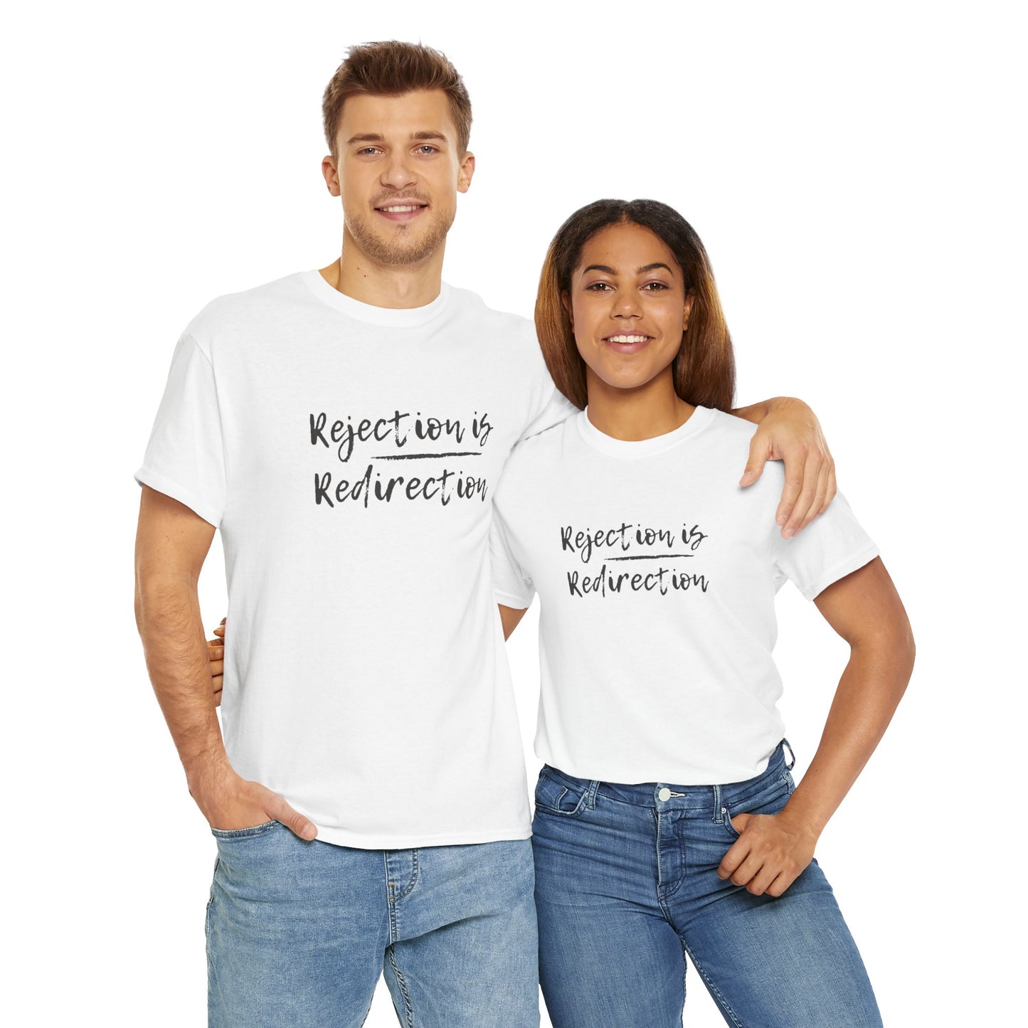 Rejection Redirection (white t-shirt)