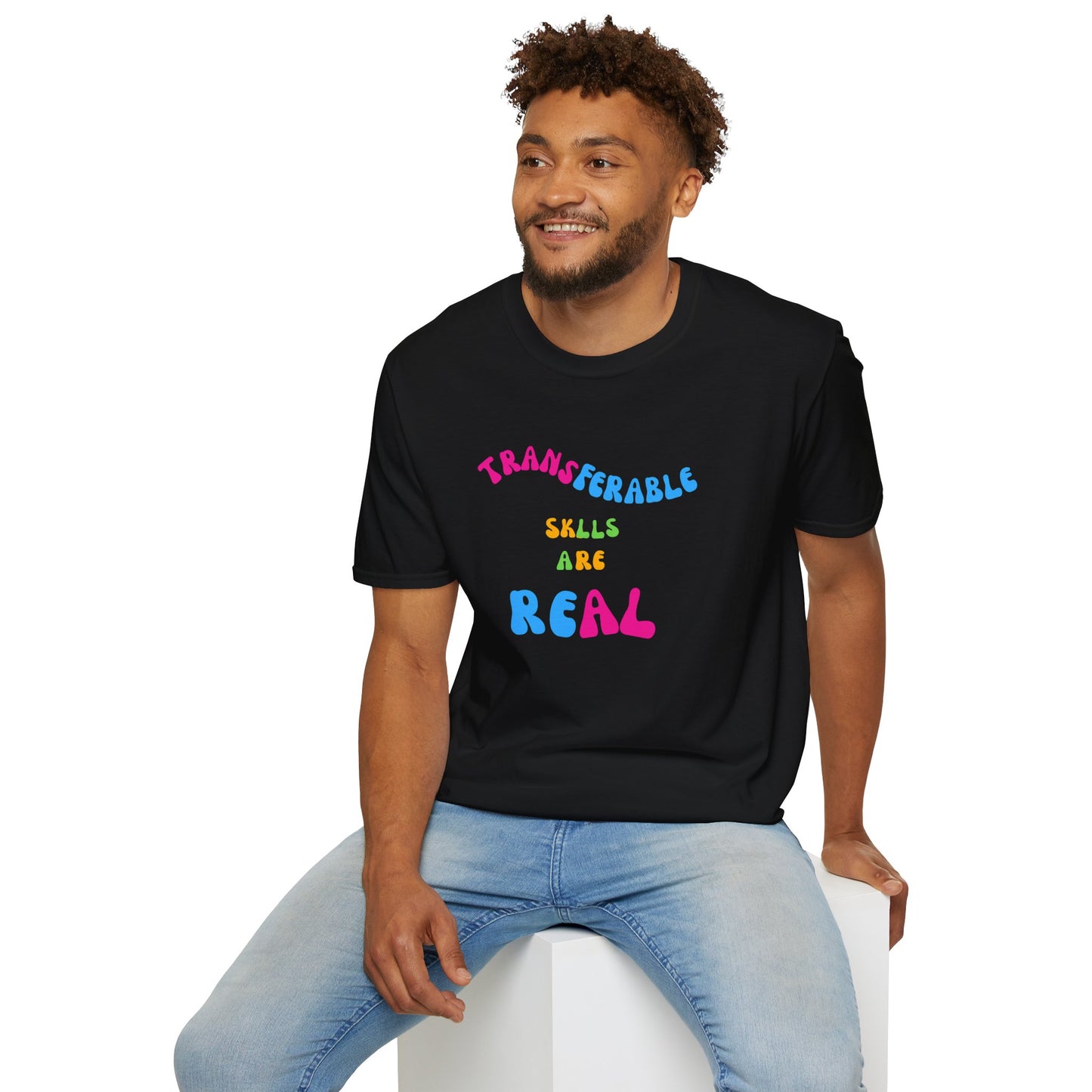 Colorful Transferable Skills Are Real T-Shirt for Job Seekers