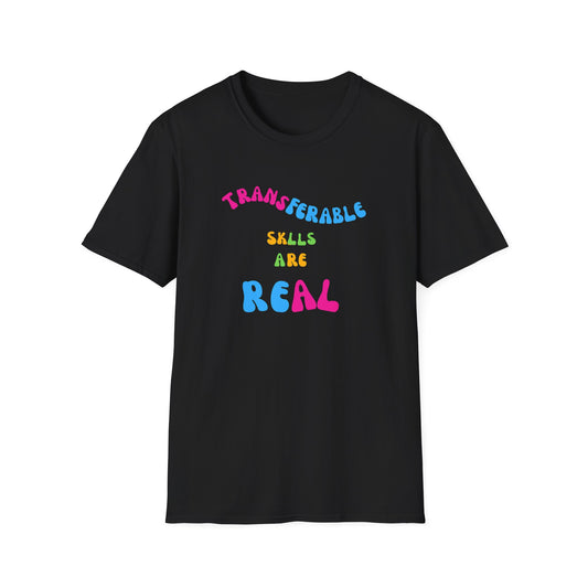 Colorful Transferable Skills Are Real T-Shirt for Job Seekers